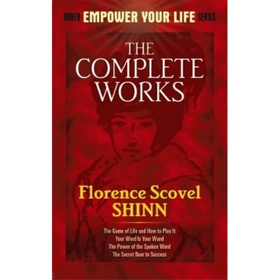 The Complete Works of Florence Scovel Shinn Complete Works of Florence Scovel Shinn image 0