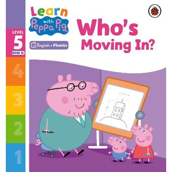 Learn with Peppa Phonics Level 5 Book 14 - Who's Moving In? (Phonics Reader) image 0