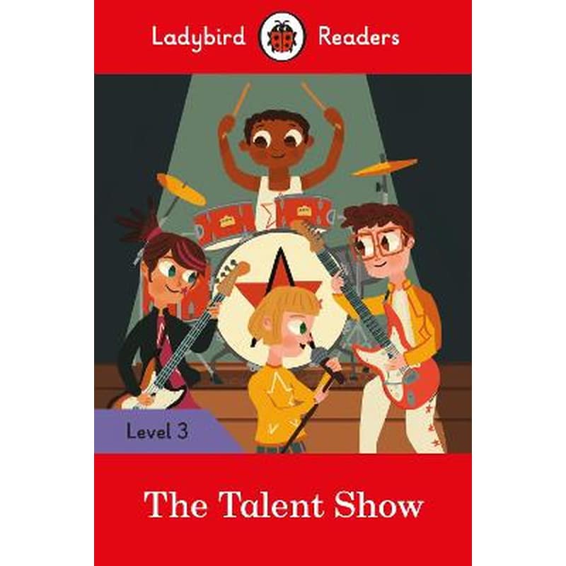 Ladybird Readers Level 3 - The Talent Show (ELT Graded Reader)