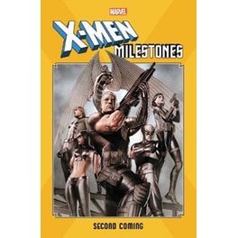 X-men Milestones: Second Coming