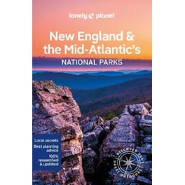 Lonely Planet New England & the Mid-Atlantic's National Parks