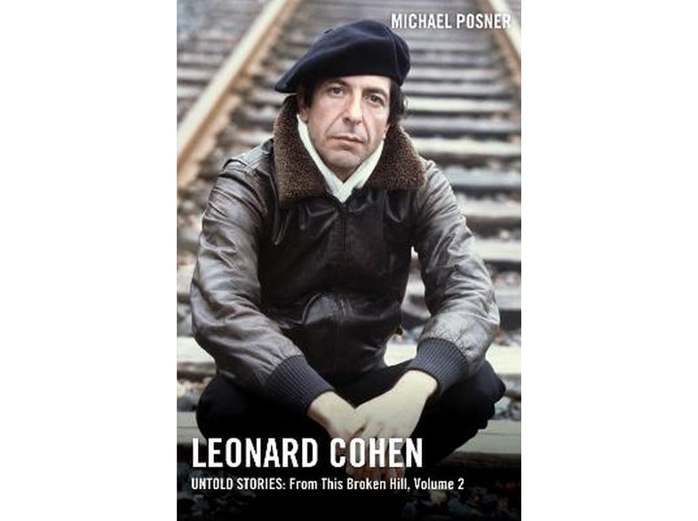 Leonard Cohen, Untold Stories: From This Broken Hill, Volume 2