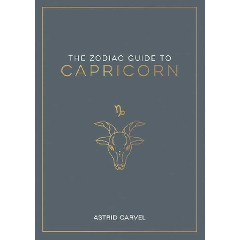 The Zodiac Guide to Capricorn