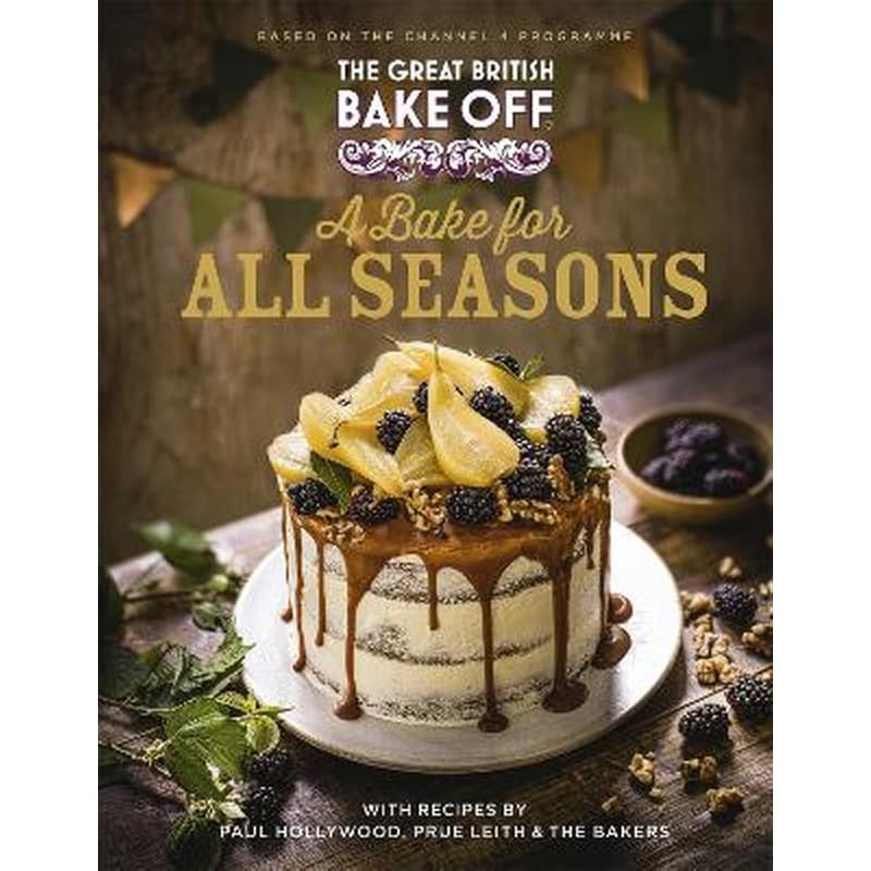 Great British Bake Off: A Bake for all Seasons