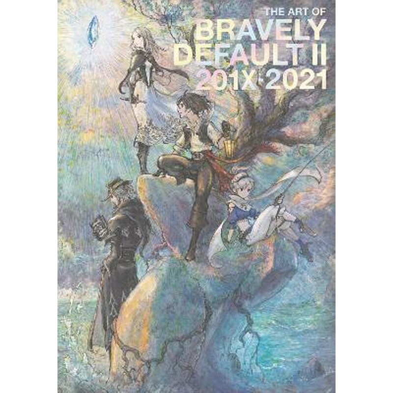 The Art of Bravely Default II: 201X-2021