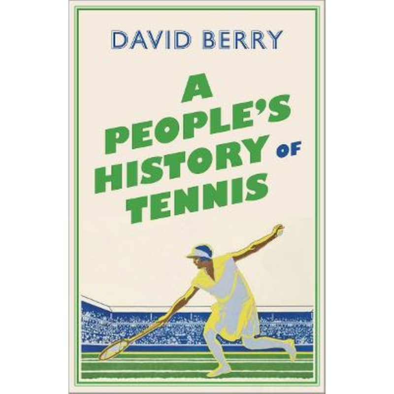 Peoples History of Tennis