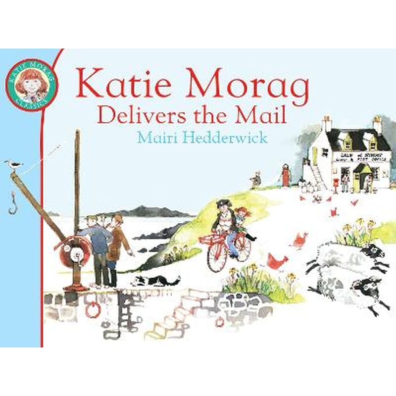 Katie Morag Delivers the Mail