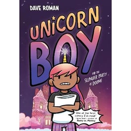 Unicorn Boy and the Slumber Party of Doom