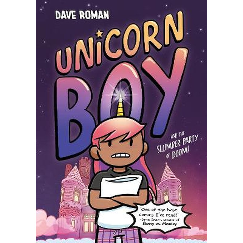 Unicorn Boy and the Slumber Party of Doom
