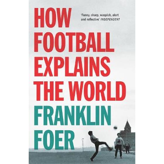 How Football Explains The World image 0