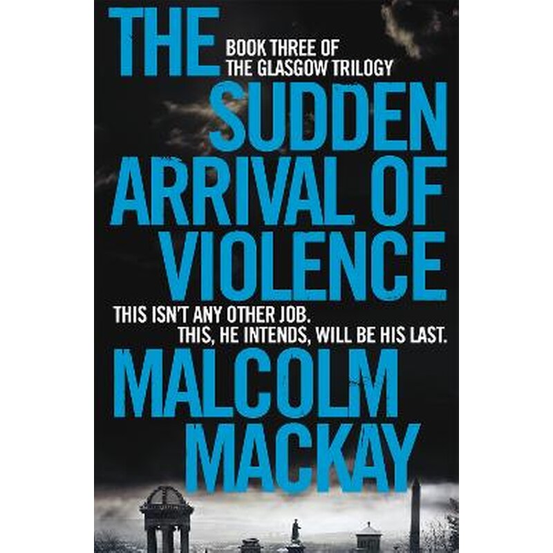 The Sudden Arrival of Violence