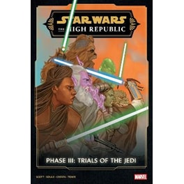 Star Wars - The High Republic Phase III - Trials Of The Jedi Omnibus