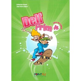 DELF Prim A1 - Livre de l'élève