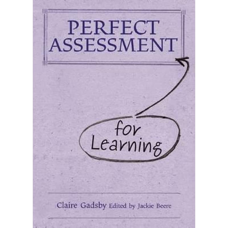 Perfect Assessment (for Learning)