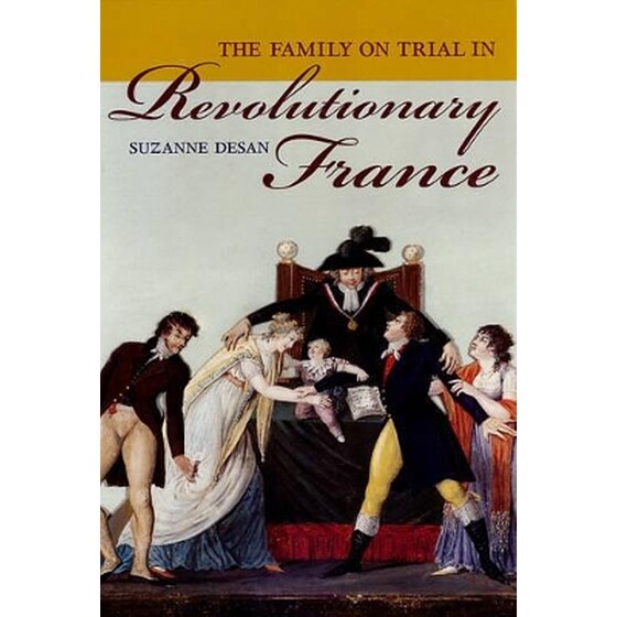 The Family on Trial in Revolutionary France image 0