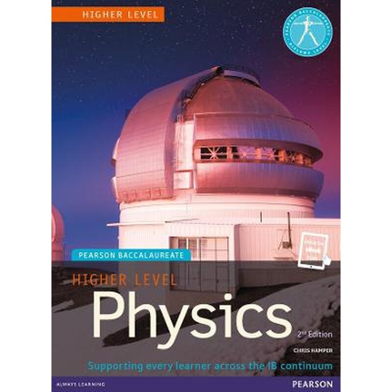 Pearson Baccalaureate Physics Higher Level 2nd edition print and ebook bundle for the IB Diploma 0950396