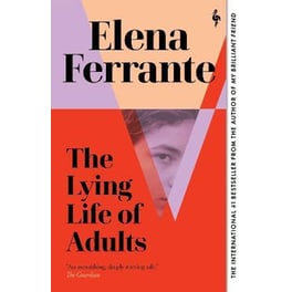 The Lying Life of Adults: A SUNDAY TIMES BESTSELLER