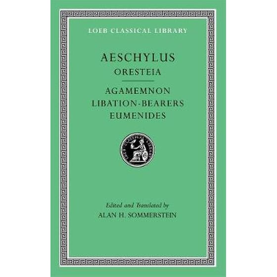 Oresteia: Agamemnon. Libation-Bearers. Eumenides image 0