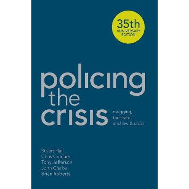Policing the Crisis