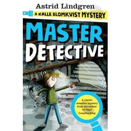 Master Detective- A Kalle Blomkvist Mystery