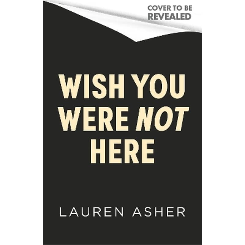 Wish You Were Not Here