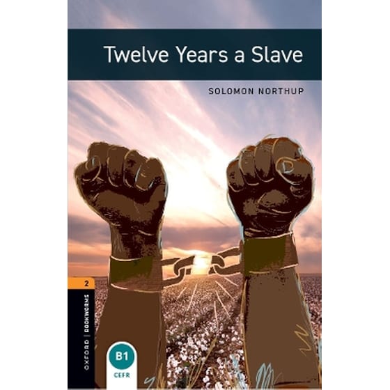 Oxford Bookworms Library: Level 2:: Twelve Years a Slave image 0