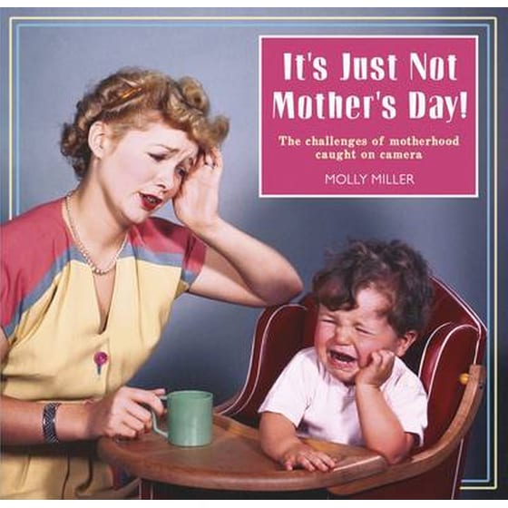 its Just Not Mothers Day image 0