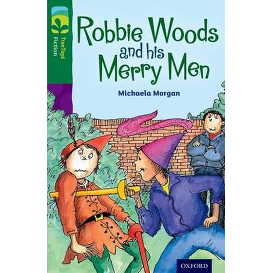 Oxford Reading Tree TreeTops Fiction- Level 12- Robbie Woods and his Merry Men image 0