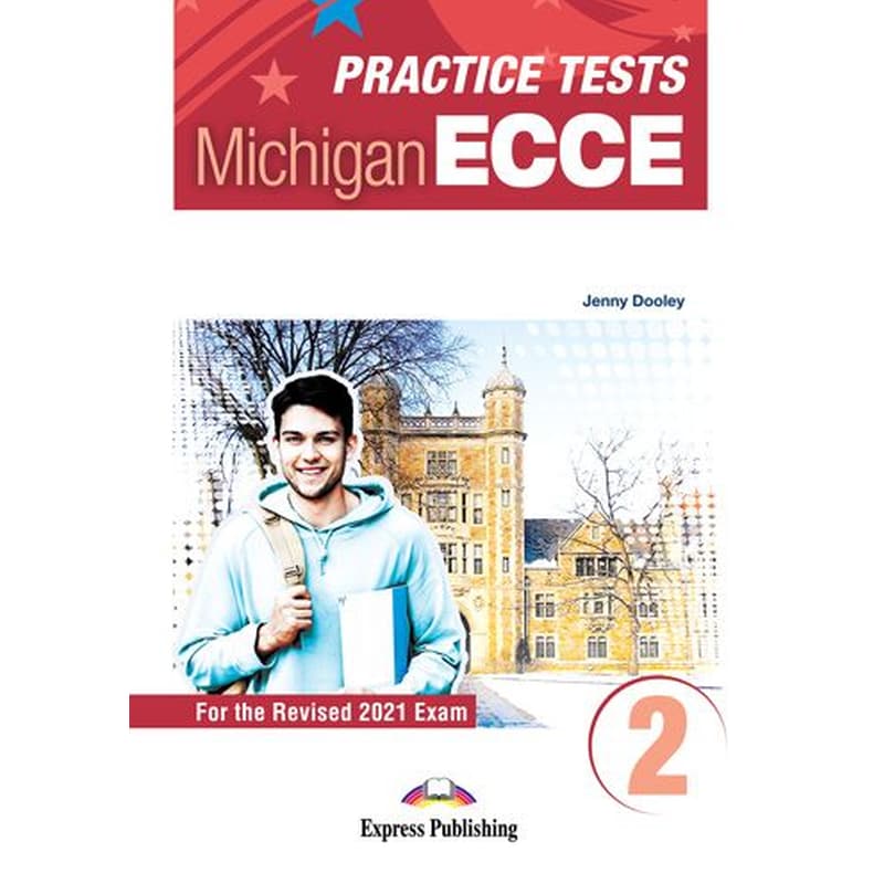 Practice Tests For The Michigan ECCE 2- Students Book with Digibooks App (Revised 2021 Exam)