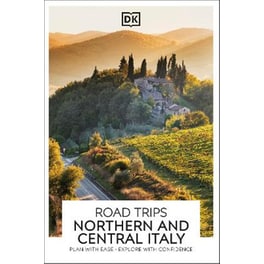 DK Road Trips Northern and Central Italy
