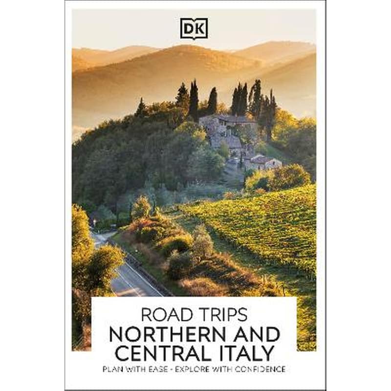 DK Road Trips Northern and Central Italy