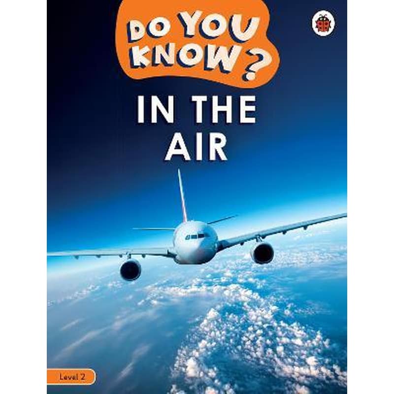 Do You Know? Level 2 - In the Air