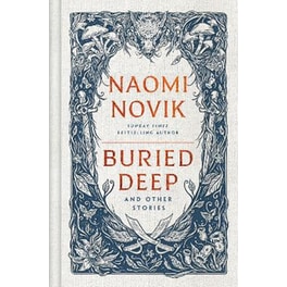 Buried Deep and Other Stories