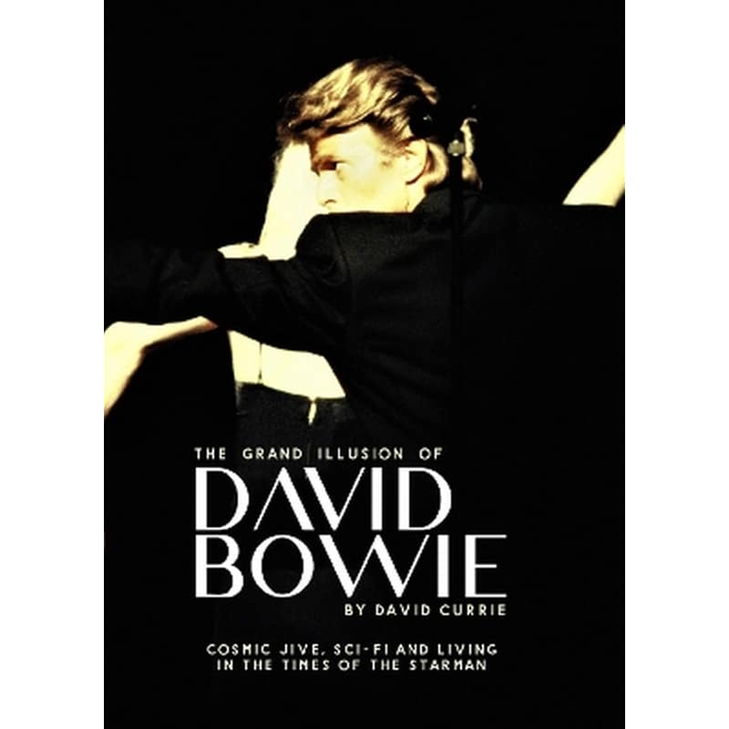The Grand Illusion of David Bowie