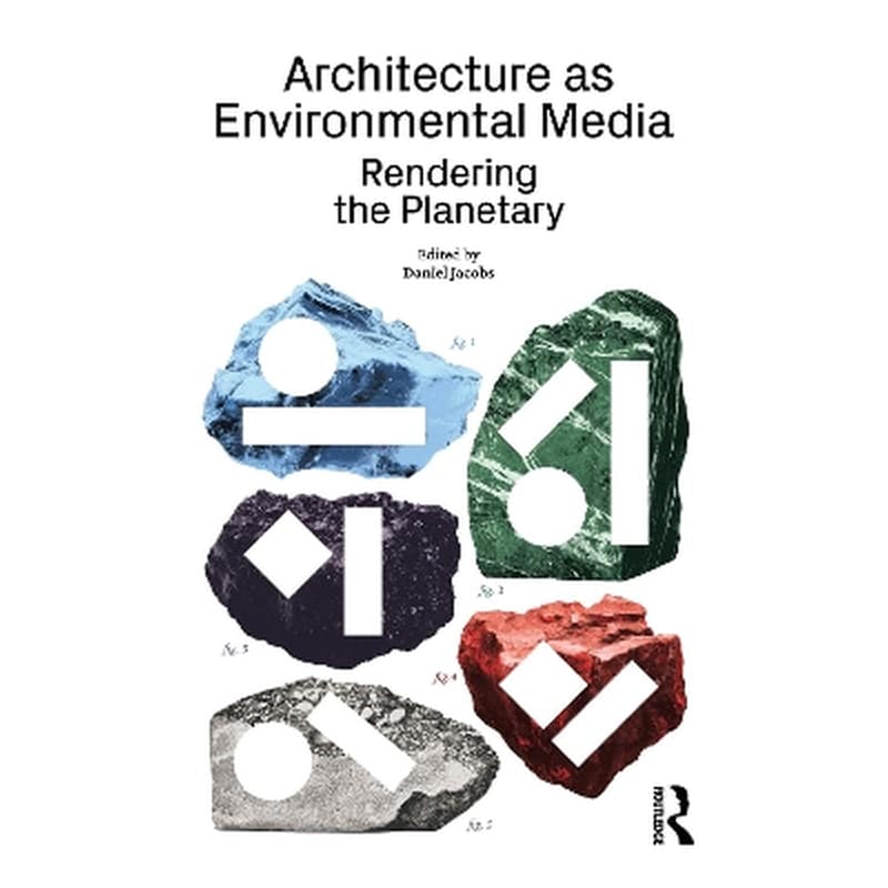 Architecture as Environmental Media