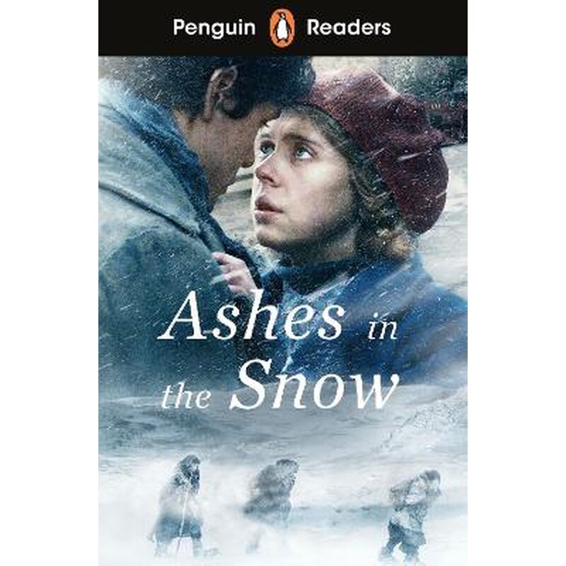 Penguin Readers Level 5: Ashes in the Snow (ELT Graded Reader)