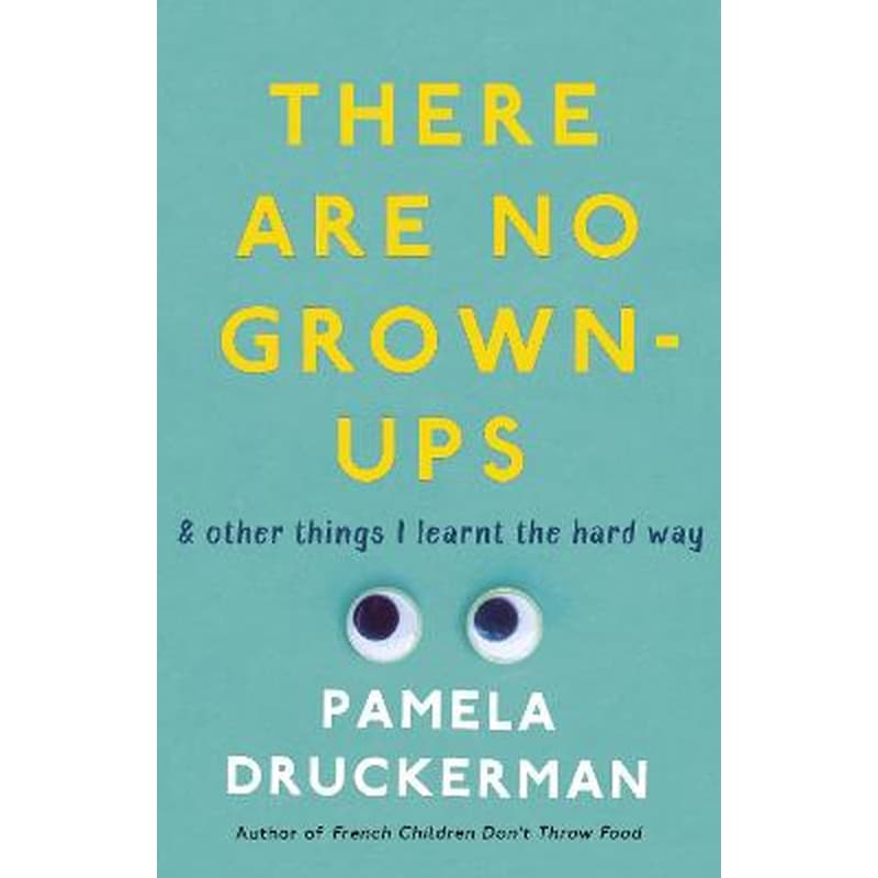 There Are No Grown-Ups