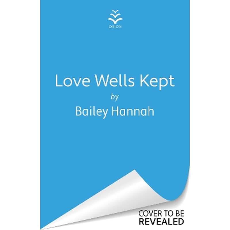Love Wells Kept