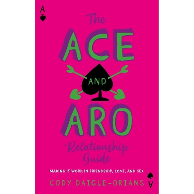 The Ace and Aro Relationship Guide