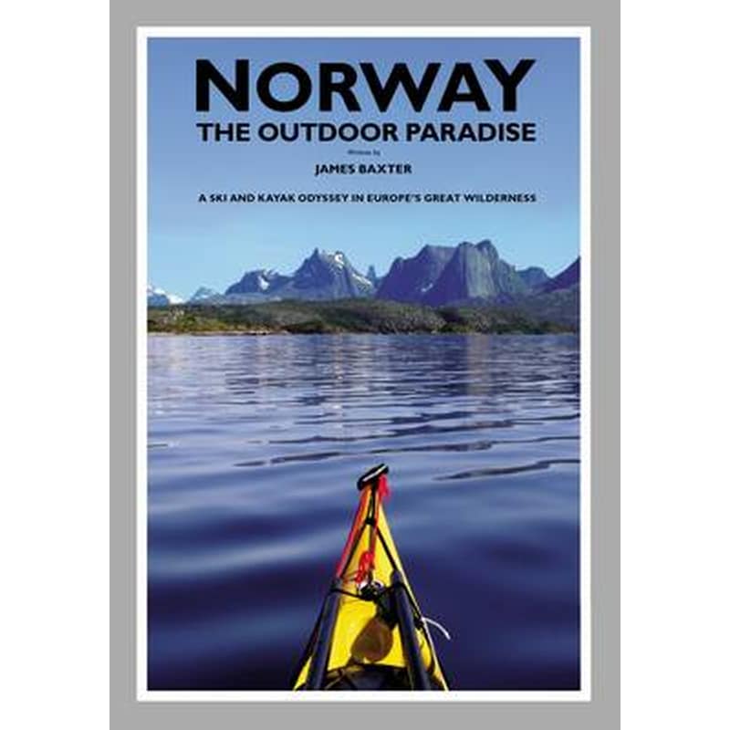 Norway the Outdoor Paradise