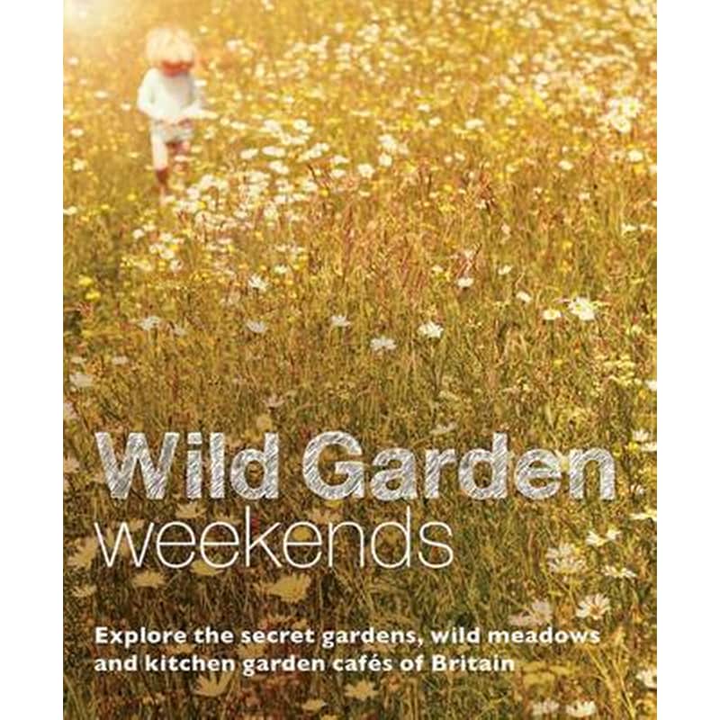 Wild Garden Weekends 1781693