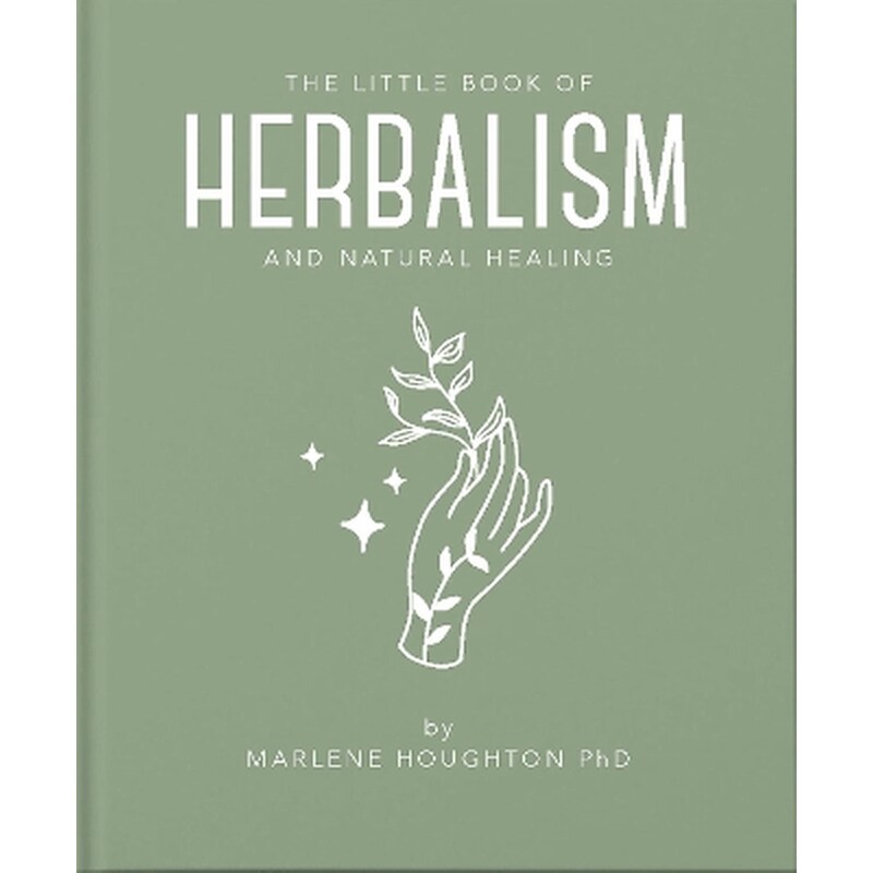 The Little Book of Herbalism and Natural Healing