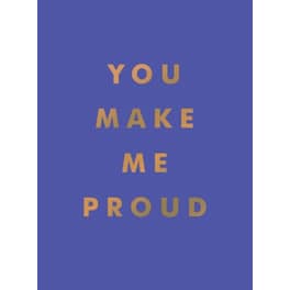 You Make Me Proud