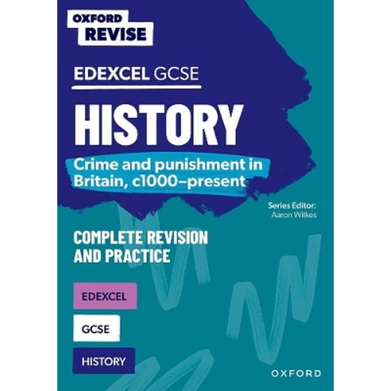 Oxford Revise: GCSE Edexcel History: Crime and punishment in Britain, c1000-present Complete Revision and Practice image 0