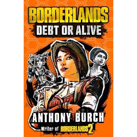 Borderlands - Debt or Alive image 0