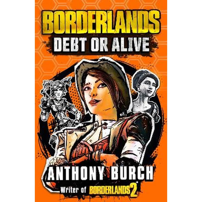 Borderlands: Debt or Alive