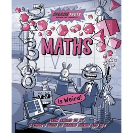 Maths is Weird