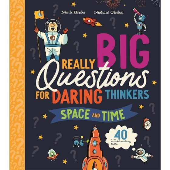 Really Big Questions For Daring Thinkers: Space and Time image 0