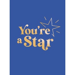 You're a Star