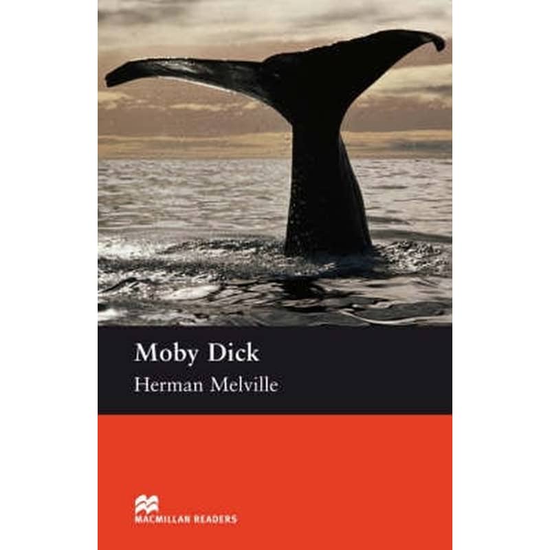 Macmillan Readers Moby Dick Upper Intermediate Reader Without CD Moby Dick - Upper Intermediate Reader Upper Level